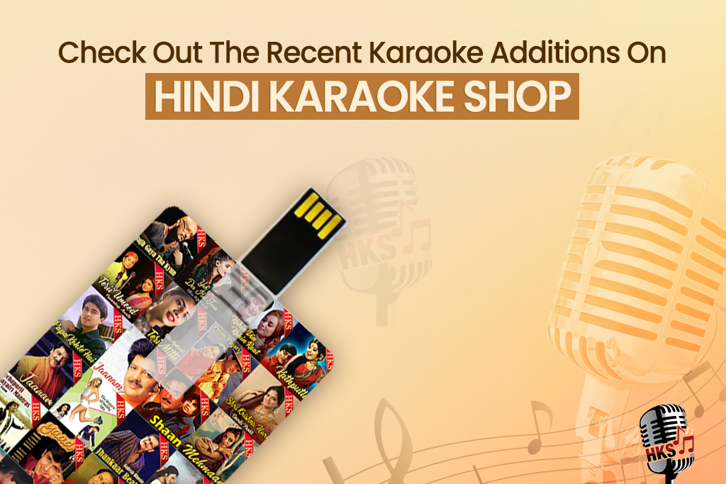 Check Out The Recent Karaoke Additions On Hindi Karaoke Shop!